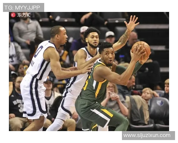 爵士与灰熊对决分析大小分走势及投注建议详解 爵士与灰熊对决分析大小分走势及投注建议详解